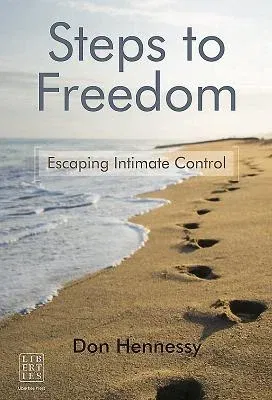 Steps to Freedom: Escaping Intimate Control