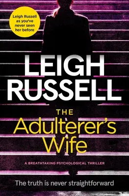 The Adulterer's Wife: A Breathtaking Psychological Thriller