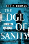 The Edge of Sanity: A Dark Psychological Thriller