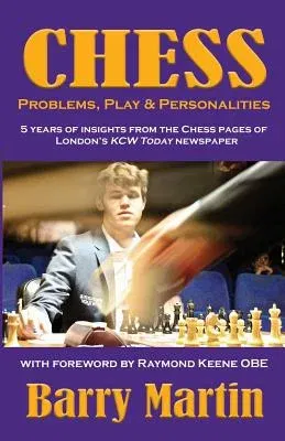 Chess: Problems, Play & Personalities