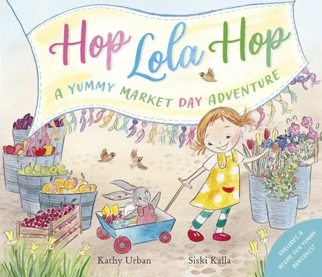 Hop Lola Hop - A Yummy Market Day Adventure: Hop Lola Hop