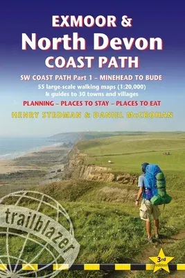 Exmoor & North Devon Coast Path: British Walking Guide: SW Coast Path Part 1 - Minehead to Bude: 55 Large-Scale Walking Maps (1:20,000) & Guides to 30