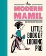 The Modern Mamil: Little Book of Looking Pro