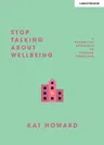 Stop Talking about Wellbeing: A Pragmatic Approach to Teacher Workload