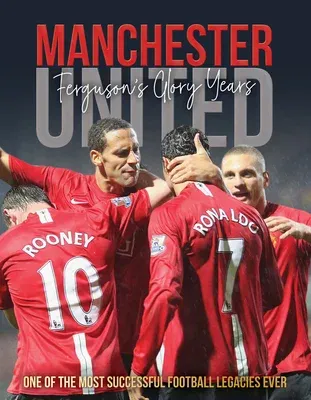 Manchester United: The Ferguson Years Collected