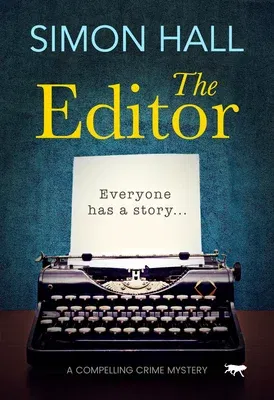 The Editor: A Compelling Crime Mystery