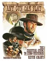 Any Gun Can Play: The Essential Guide to Euro-Westerns (Enlarged)