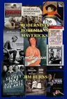 Modernists Bohemians Mavericks: Essays on Modern Literature