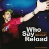 Who Say Reload: The Stories Behind the Classic Drum & Bass Records of the 90s