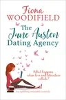 The Jane Austen Dating Agency: An Uplifting Romantic Comedy