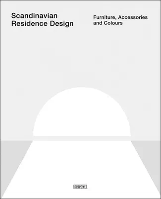 Scandinavian Residence Design: Furniture, Accessories, and Colours