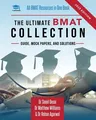 The Ultimate BMAT Collection: 5 Books In One, Over 2500 Practice Questions & Solutions, Includes 8 Mock Papers, Detailed Essay Plans, BioMedical Adm