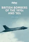 British Bombers of the 1970s and '80s