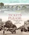 Tickets Please: A Journey Through the Irish Past