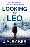 Looking for Leo: A Nail-Biting Psychological Suspense Thriller