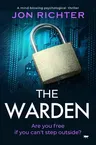 The Warden: A Mind-Blowing Psychological Thriller