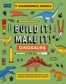 Build It! Make It! D.I.Y. Dinosaurs: Makerspace Models. Over 25 Awesome Walking, Flying, Moving Dinosaur Models to Build