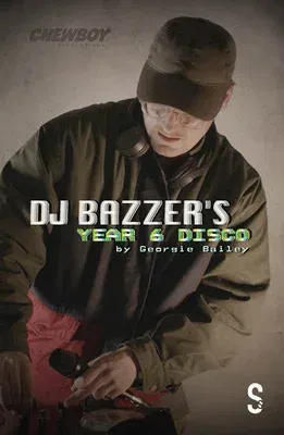 DJ Bazzer's Year 6 Disco & Tethered: Two Plays by Georgie Bailey