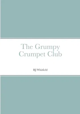 The Grumpy Crumpet Club