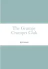 The Grumpy Crumpet Club