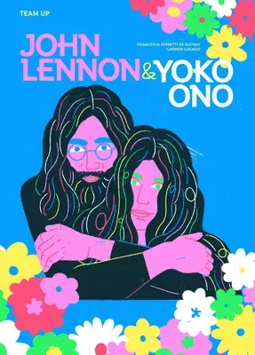 Team Up: John Lennon & Yoko Ono