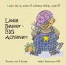 Little Beaver, Big Achiever