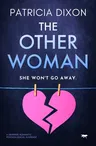 The Other Woman: A Gripping Romantic Psychological Suspense