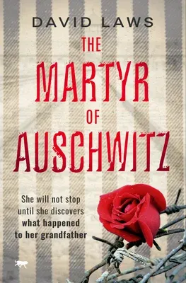 The Martyr of Auschwitz