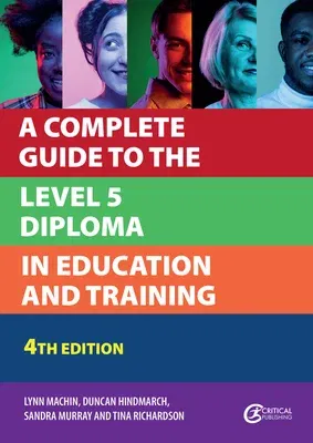 A Complete Guide to the Level 5 Diploma in Education and Training (Fourth Edition, New)