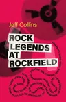 Rock Legends at Rockfield (Second Edition, Revised and Expanded)