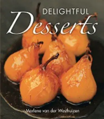 Delightful Desserts (First Edition, First)