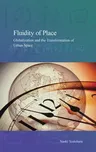 Fluidity of Place: Globalization and the Transformation of Urban Spacevolume 9