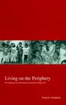 Living on the Periphery: Development and Islamization Among the Orang Aslivolume 14