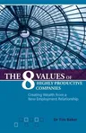 The 8 Values of Highly Productive Companies: Creating Wealth from a New Employment Relationship (General)