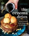 Eczema Detox: The Low-Chemical Diet for Eliminating Skin Inflammation