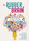 The Rubber Brain: A Toolkit for Optimising Your Study, Work, and Life!