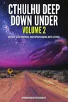 Cthulhu Deep Down Under Volume 2 (None)