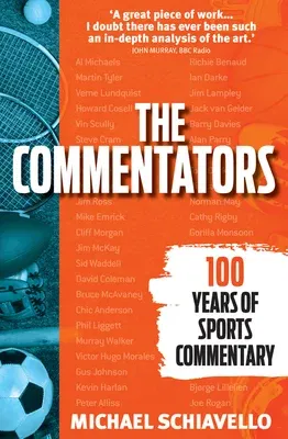 The Commentators: 100 Years of Sports Commentary