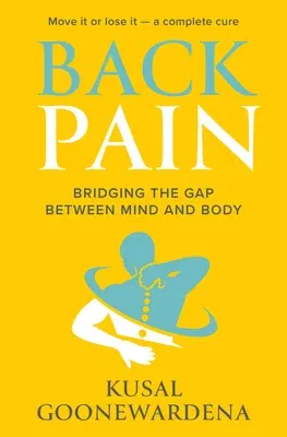 Back Pain: Bridging the Gap Between Mind and Body