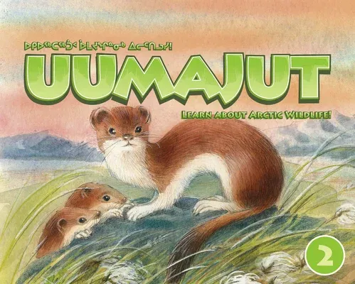 Uumajut, Volume 2: Learn about Arctic Wildlife! (English)