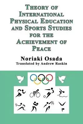 Theory of International Physical Education and Sports Studies for the Achievement of Peace