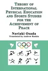 Theory of International Physical Education and Sports Studies for the Achievement of Peace