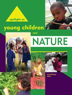 Spotlight on Young Children and Nature