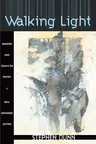 Walking Light: Memoirs and Essays on Poetry (Expanded)