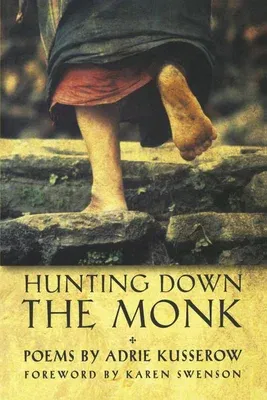 Hunting Down the Monk