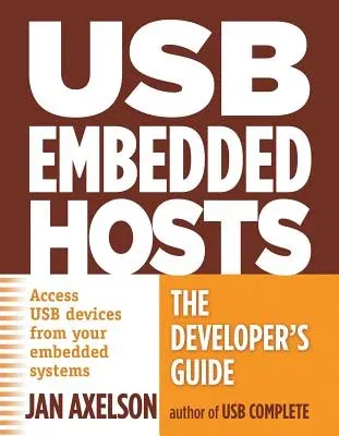 USB Embedded Hosts: The Developer's Guide