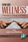 Toward Wellness: Prevention, Coping and Stress (PB)