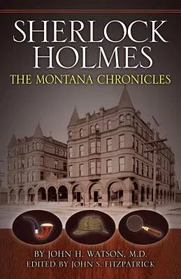 Sherlock Holmes: The Montana Chronicles