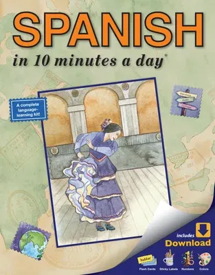 Spanish in 10 Minutes a Day: Language Course for Beginning and Advanced Study. Includes Workbook, Flash Cards, Sticky Labels, Menu Guide, Software,