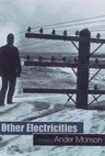 Other Electricities: Stories